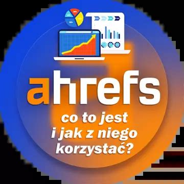 zniżka ahrefs|Ahrefs – co to jest i jak pomaga w SEO .